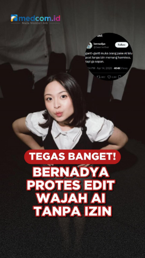 Tegas Banget! Bernadya Protes Edit Wajah AI Tanpa Izin