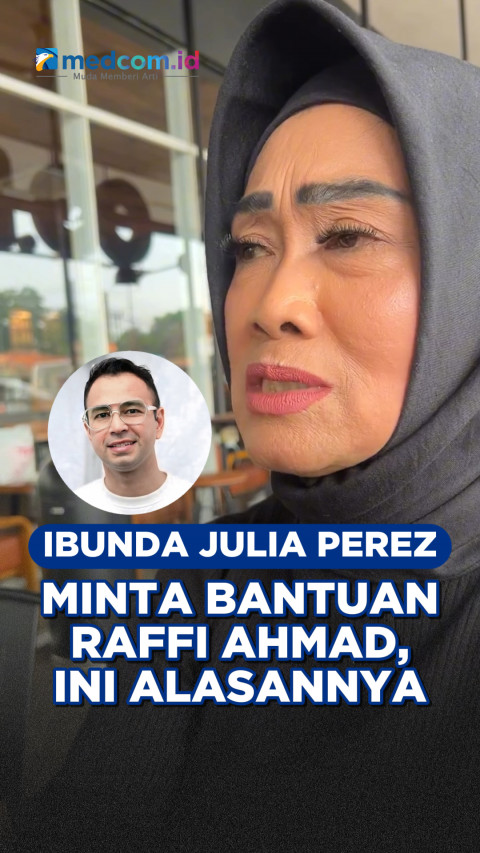 Ibunda Julia Perez Minta Bantuan Raffi Ahmad, Ini Alasannya
