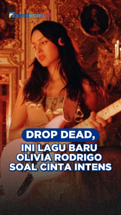 Drop Dead, Ini Lagu Baru Olivia Rodrigo Soal Cinta Intens