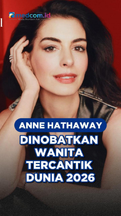 Anne Hathaway Dinobatkan Wanita Tercantik Dunia 2026