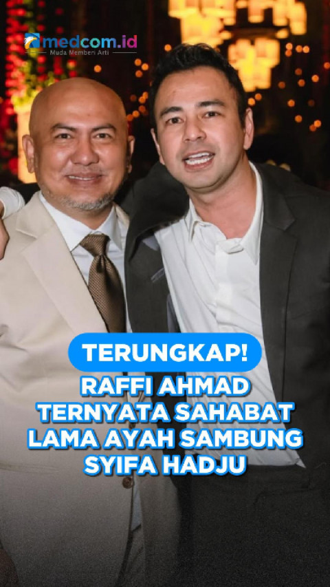 Terungkap! Raffi Ahmad Ternyata Sahabat Lama Ayah Sambung Syifa Hadju