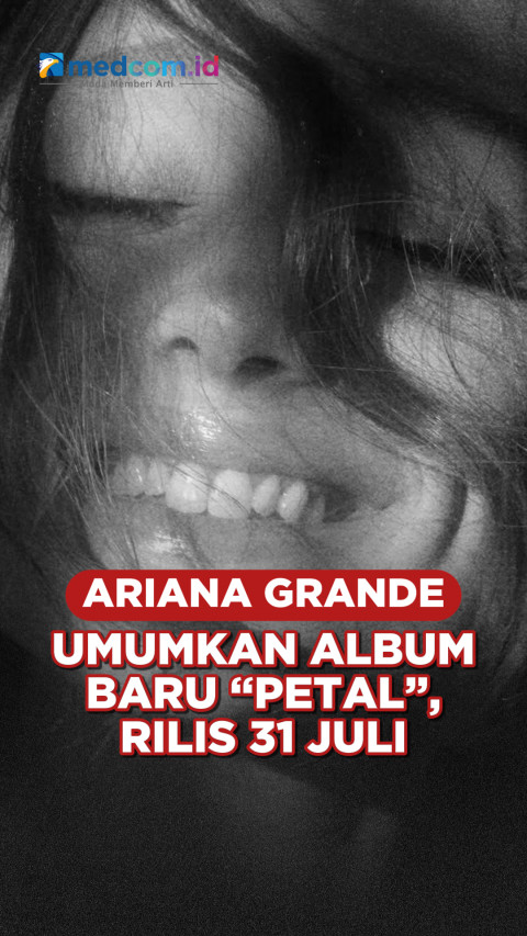 Ariana Grande Umumkan Album Baru “Petal”, Rilis 31 Juli