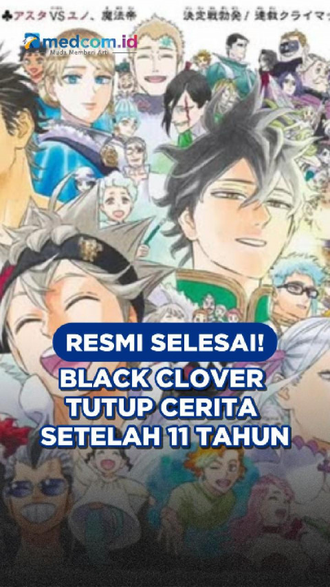 Resmi Selesai! Black Clover Tutup Cerita Setelah 11 Tahun