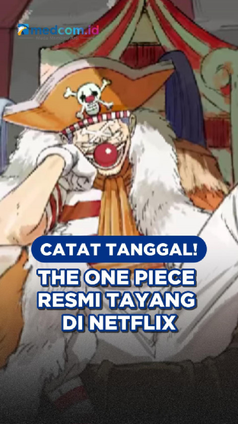 Catat Tanggal! THE ONE PIECE Resmi Tayang di Netflix