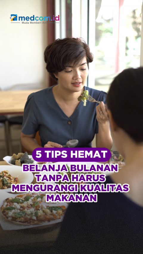5 Tips Hemat Belanja Bulanan Tanpa Harus Mengurangi Kualitas Makanan