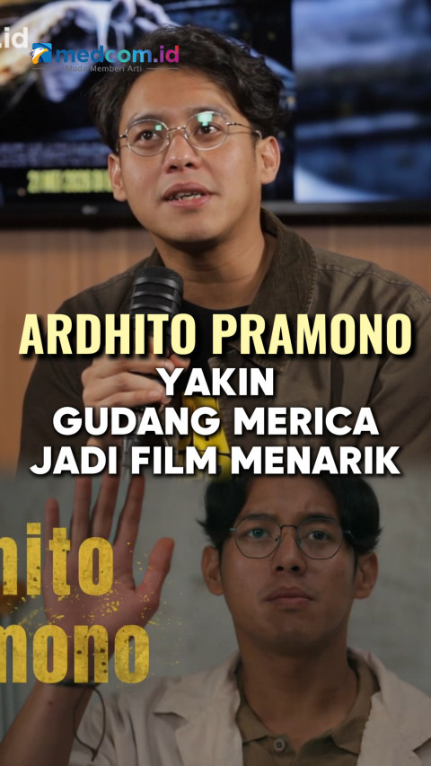 Ardhito Pramono Yakin Gudang Merica Bakal Jadi Film Menarik