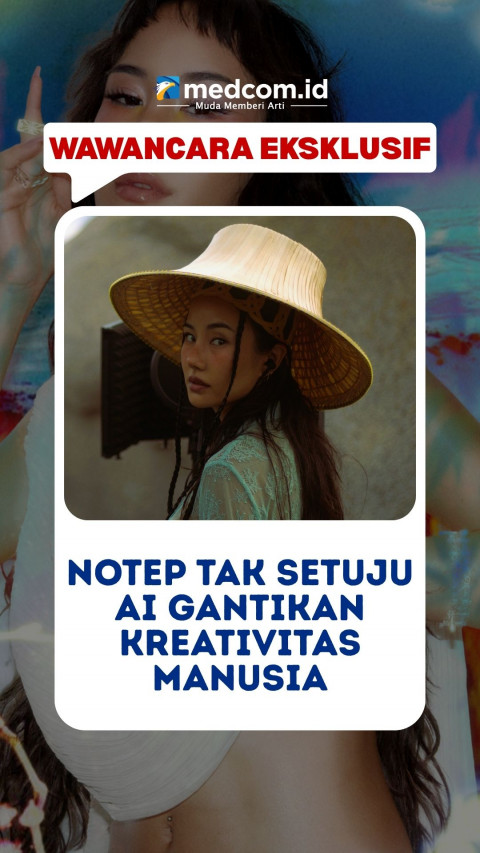 EKSKLUSIF! Musisi Thailand NOTEP Tak Setuju AI Gantikan Kreativitas Manusia