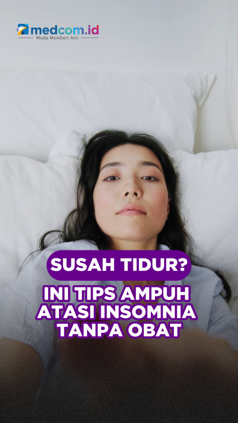 Susah Tidur? Ini Tips Ampuh Atasi Insomnia Tanpa Obat