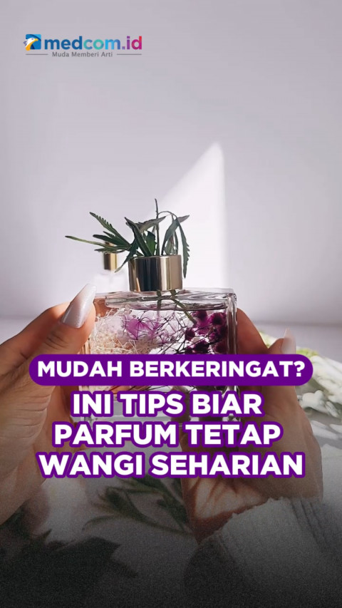 Mudah Berkeringat? Ini Tips Biar Parfum Tetap Wangi Seharian