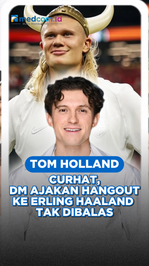 Tom Holland Curhat, DM Ajakan Hangout ke Erling Haaland Tak Pernah Dibalas