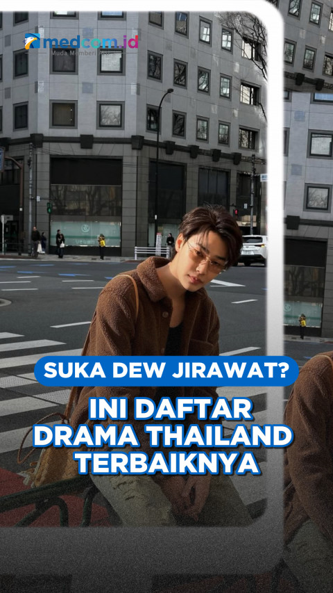 Suka Dew Jirawat? Ini Daftar Drama Thailand Terbaiknya