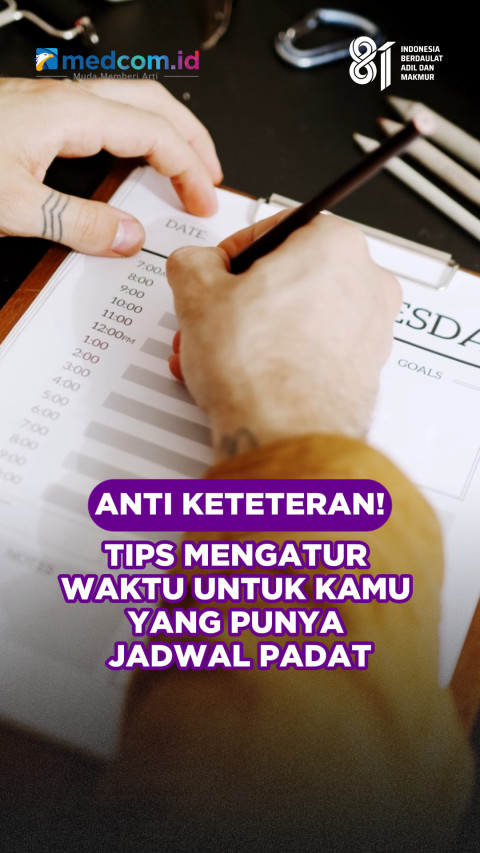 Anti Keteteran! Tips Mengatur Waktu untuk Kamu yang Punya Jadwal Padat