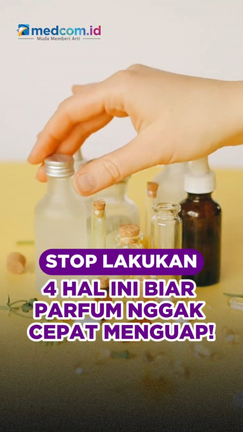 Stop Lakukan 4 Hal Ini Biar Parfum Nggak Cepat Menguap!
