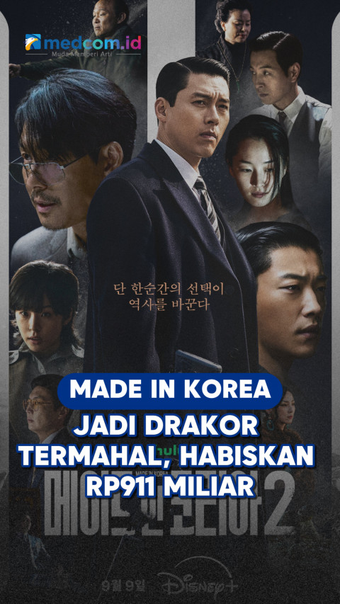 Made in Korea Jadi Drakor Termahal, Habiskan Rp911 Miliar