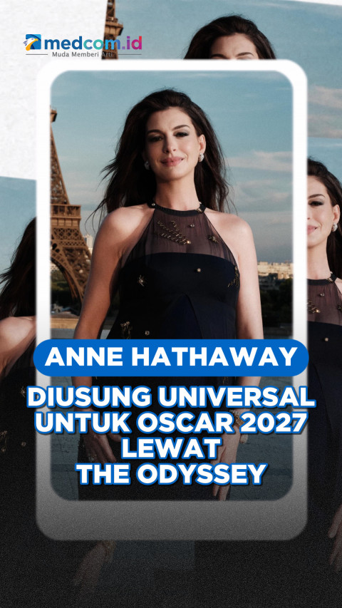 Anne Hathaway Diusung Universal untuk Oscar 2027 Lewat The Odyssey