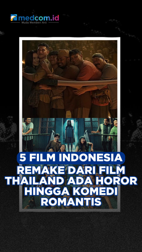 5 Film Indonesia Remake dari Film Thailand, Ada Horor hingga Komedi Romantis