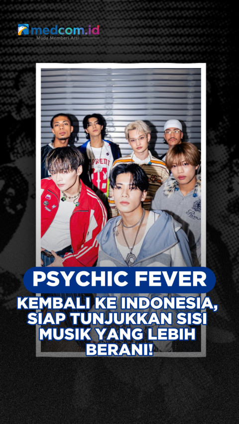 PSYCHIC FEVER Kembali ke Indonesia, Siap Tunjukkan Sisi Musik yang Lebih Berani!