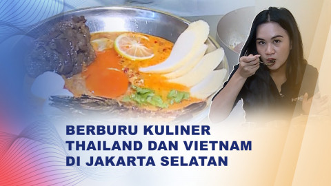 Rekomendasi Kuliner Thailand dan Vietnam di Jakarta Selatan, Wajib Coba Tom Yum Ultimate