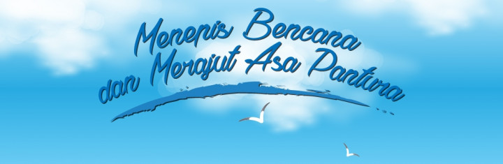 Menepis Bencana, Merajut Asa Pantura 