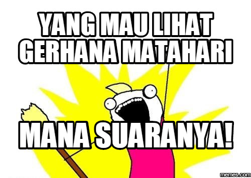 Berbagai Meme Kocak Gerhana Matahari yang Beredar di Internet 