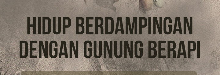 Hidup Berdampingan Dengan Gunung Berapi