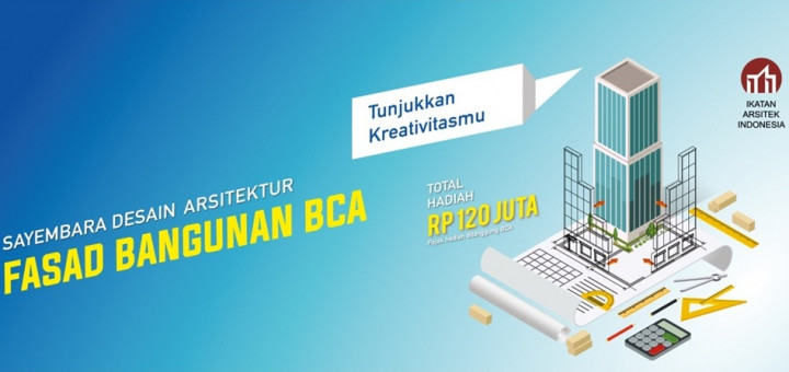 Ikuti Sayembara Desain Arsitektur Fasad Bangunan BCA, Menangkan Hadiah Total Rp120 Juta