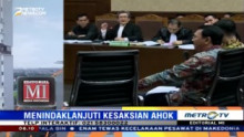 Menindaklanjuti Kesaksian Ahok