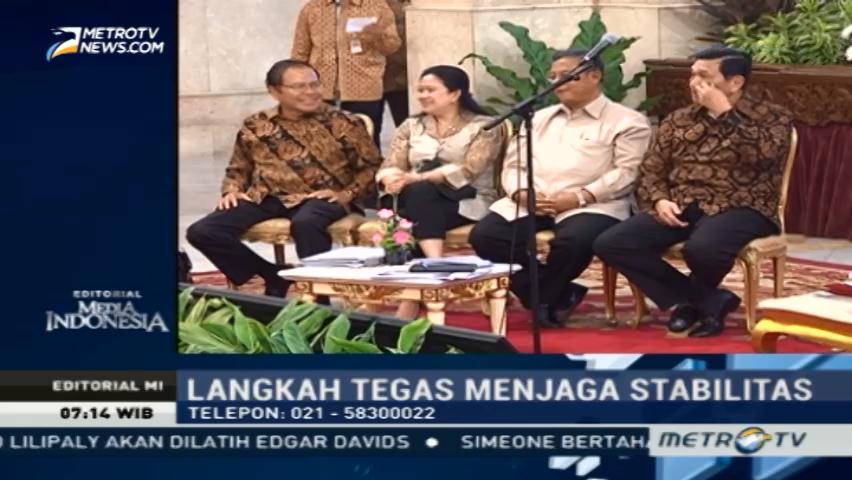 ??Langkah Tegas Menjaga Stabilitas