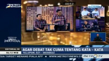 Agar Debat tak Cuma tentang Kata-kata