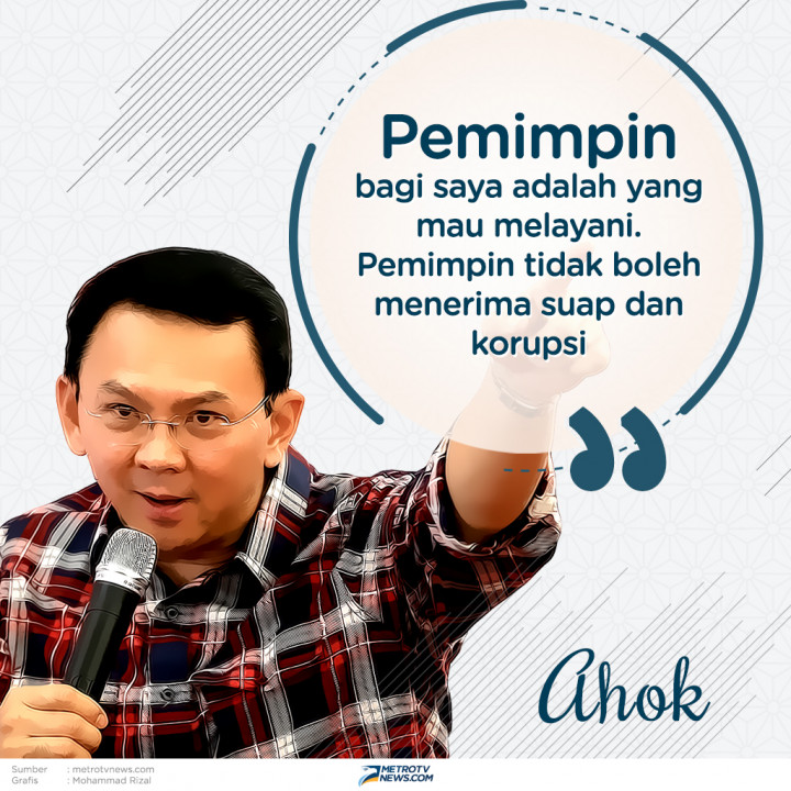 Ahok: Pemimpin Harus Melayani