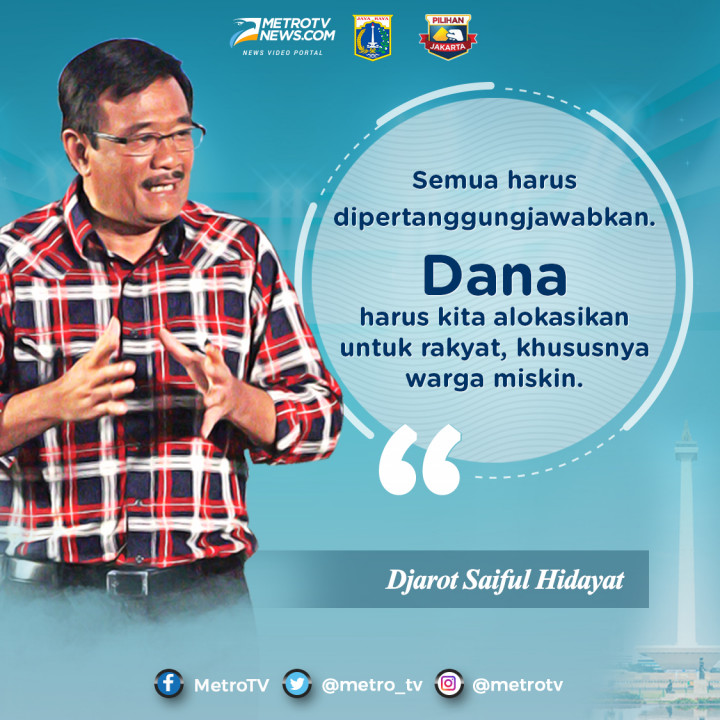 Djarot: Semua Harus Dipertanggungjawabkan