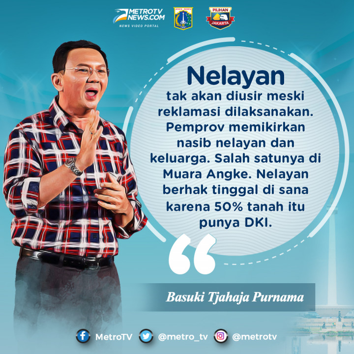 Ahok: Nelayan tak Akan Diusir Meski Reklamasi Dilaksanakan