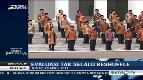 Evaluasi tak Selalu Reshuffle