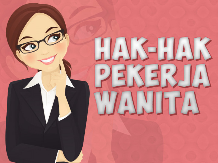 Infografik: Hak-hak Pekerja Wanita