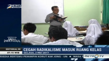 Cegah Radikalisme Masuk Ruang Kelas