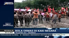 Bola Ormas di Kaki Negara