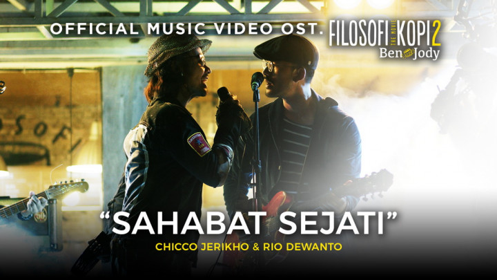 Video Musik Sahabat Sejati Versi Chicco Jerikho dan Rio Dewanto Dirilis