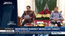 Merombak Kabinet Mengejar Target