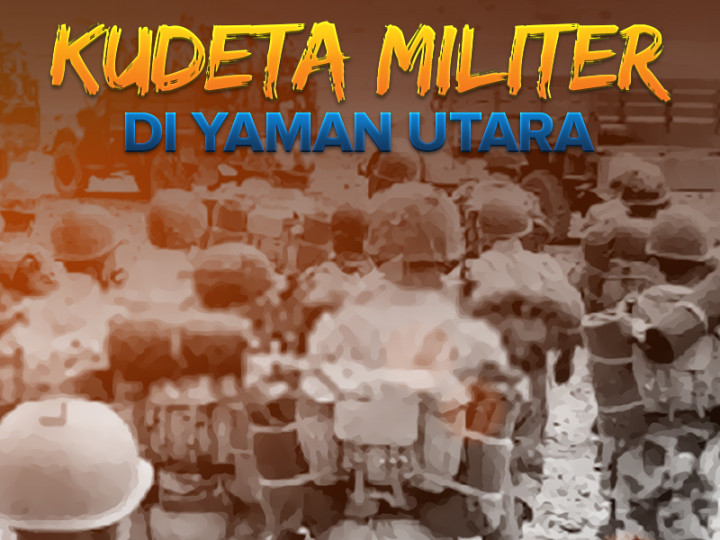 Hari Ini: Kudeta Militer di Yaman Utara