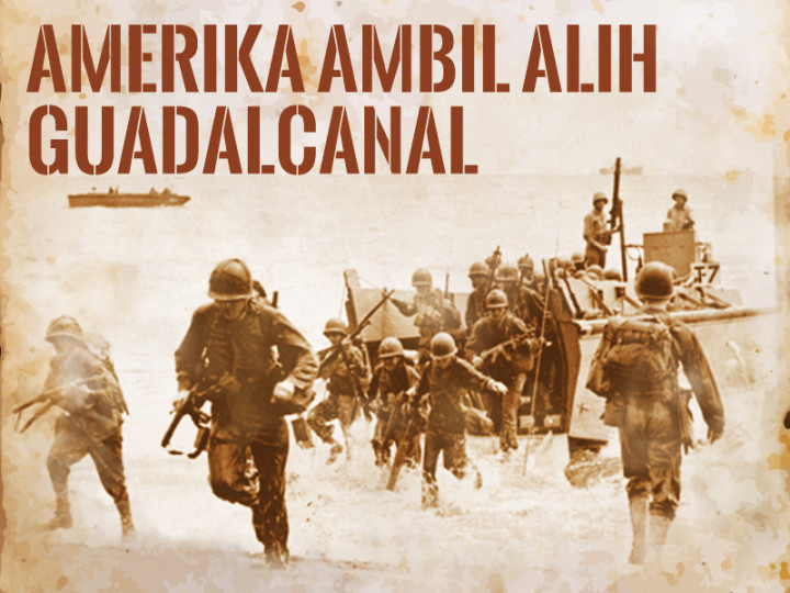 Hari Ini: Amerika Ambil Alih Guadalcanal