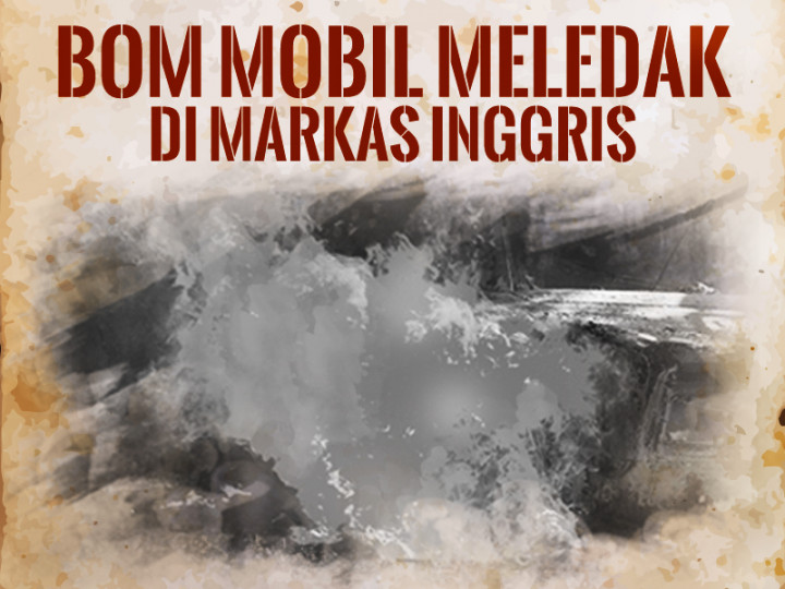 Hari Ini: Bom Mobil Meledak di Markas Inggris