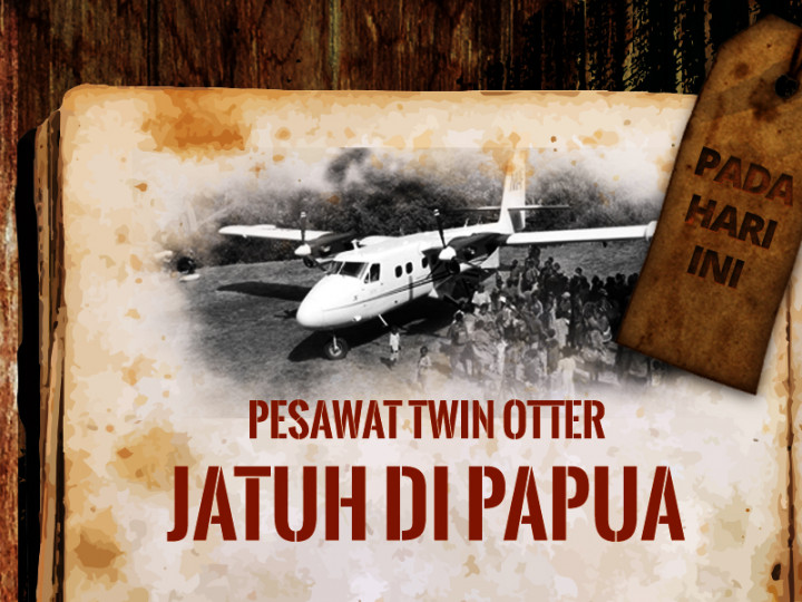 Hari ini: Pesawat Twin Otter Jatuh di Papua