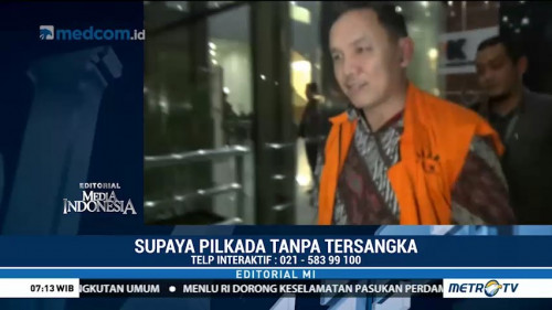 Supaya Pilkada Tanpa Tersangka