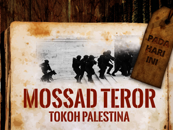 Hari ini: Mossad Teror Tokoh Palestina