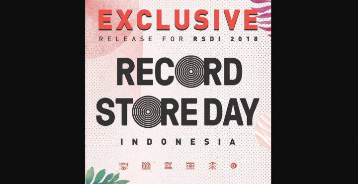 Rilisan Spesial di Record Store Day Indonesia 2018