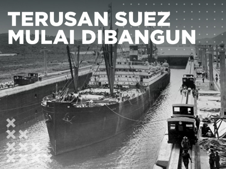 Pada Hari Ini: Terusan Suez Mulai Dibangun