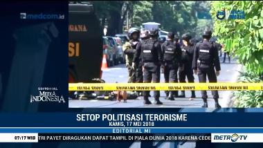 Setop Politisasi Terorisme