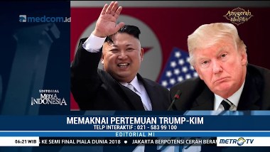 Memaknai Pertemuan Trump-Kim