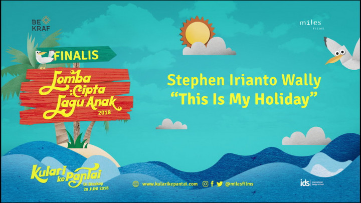 This is My Holiday Juarai Lomba Lagu Cipta Anak 2018