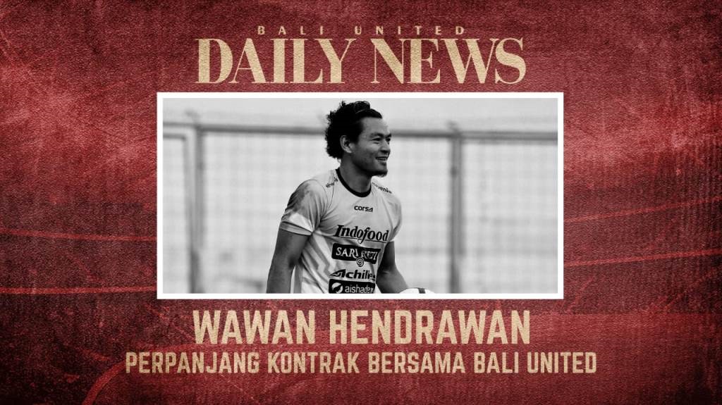 Wawan Hendrawan perpanjang kontrak di Bali United (baliutd.com)